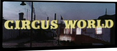 Click image for larger version  Name:	CIRCUS WORLD 1.jpg Views:	0 Size:	19.7 KB ID:	52938